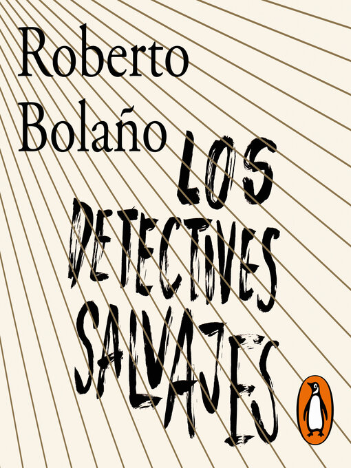 Title details for Los detectives salvajes by Roberto Bolaño - Available